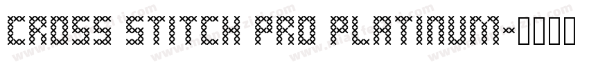 cross stitch pro platinum字体转换